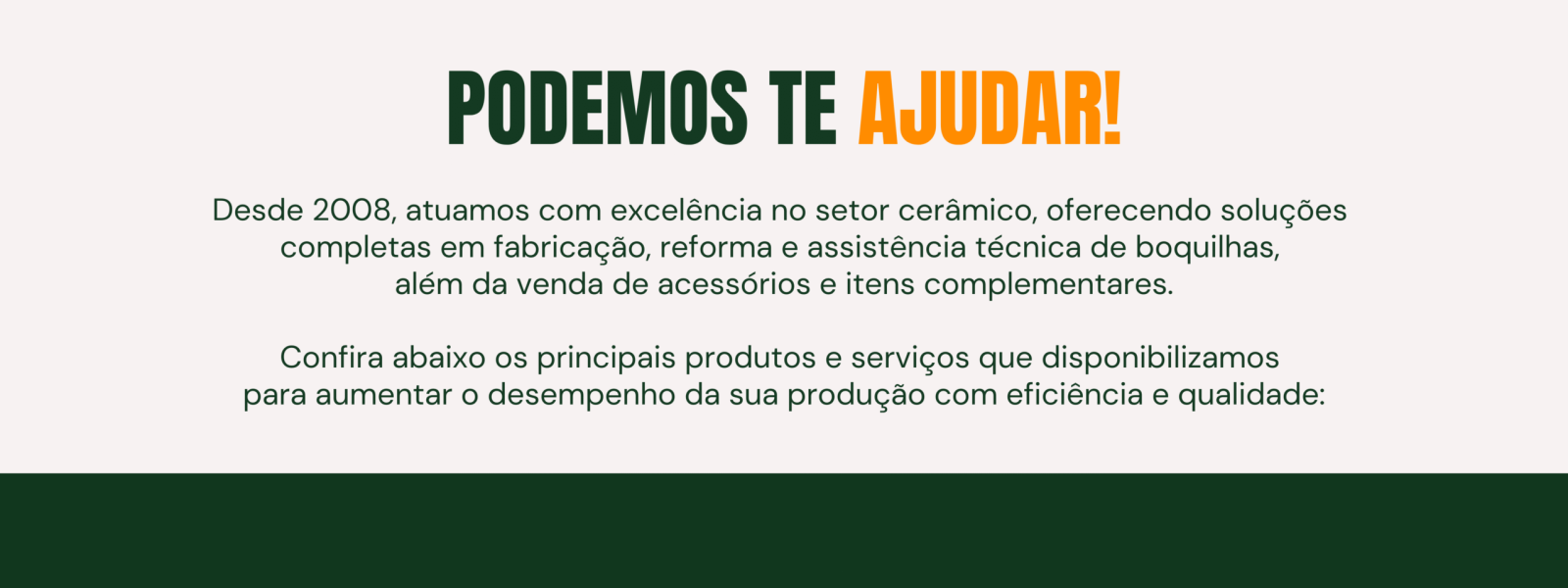Oferecer soluções técnicas de alta precisão que contribuam para a eficiência, qualidade e crescimento dos nossos clientes. (14)